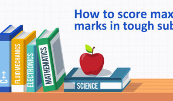 How to score maximum marks in tough subjects?